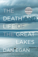 The_death_and_life_of_the_Great_Lakes
